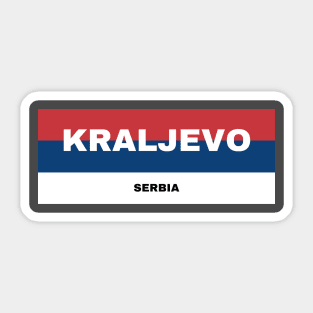 Kraljevo City in Serbian Flag Colors Sticker